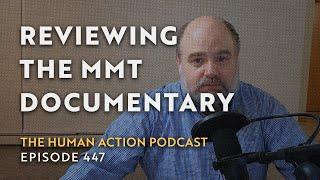 An Austrian Critique of the New MMT Documentary