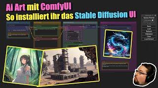 Ai Art mit ComfyUI | So installiert ihr das Node based Stable Diffusion Interface