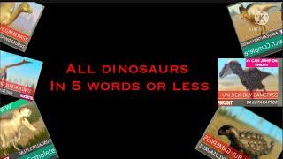 All DWM dinosaurs in 5 words or less