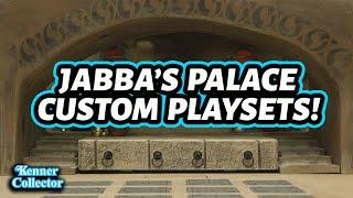 Jabba's Palace Custom Playsets!