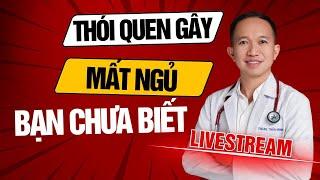 8 THÓI QUEN GÂY MẤT NGỦ NHIỀU NGƯỜI CHƯA BIẾT