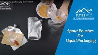 Spout Pouches For Liquid Packaging | Swiss Pac UAE