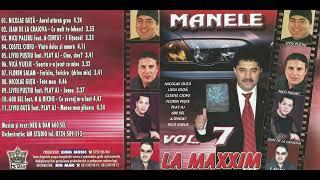 Manele la maxxim 7 (2004) [Varianta CD]