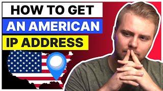 GET A US IP ADDRESS  How to Get an American IP Address from Anywhere