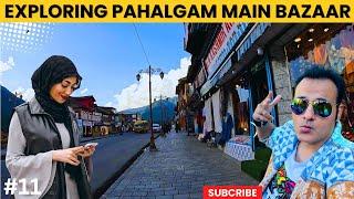 Pahalgam Market Walkthrough | Exploring Pahalgam main market | Places to visit in Pahalgam Kashmir