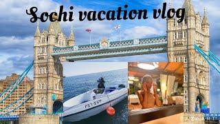 Sochi vacation vlog || things to do in Sochi Russia.