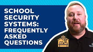 School Security Systems: Everything You Need To Know Before Installing