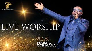 PROSPA OCHIMANA LIVE WORSHIP | KINGDOM FULL TABERNACLE GRAND OPENING 2023