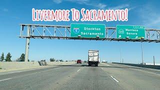 LIVERMORE TO SACRAMENTO CALIFORNIA DRIVE!