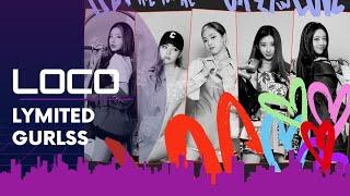 LOCO-ITZY cover By LYMITED GURLSS (Comeback stage)