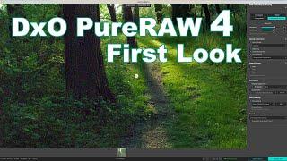 DxO PureRAW 4 (First Look)