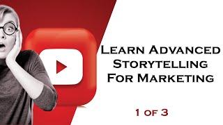 Unlocking The Power Of Advanced Storytelling In Marketing