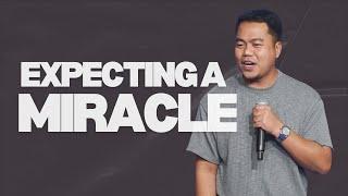 Expecting A Miracle? | Stephen Prado