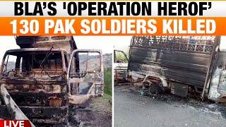 Baloch Liberation Army's 'Operation Herof': 130 Pakistani Soldiers Reportedly Killed | News9