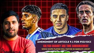 Kalyan Chaubey on OCI & PIO Players in Indian Football Team | Manolo, FIFA, Modi & Jay Shah