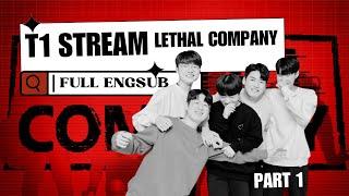 T1 LETHAL COMPANY [ENG SUB]-PART 1