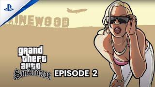 GTA SAN ANDREAS EPISODE 2.1