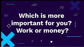 Which is more important to you? Work or Money?| Tricky HR Questions |  HRBots#14