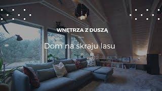 Dom na skraju lasu #projektwnętrz