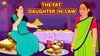 The Fat Daughter in Law | Stories in English | Moral Stories | Bedtime Stories | English Fairy Tales