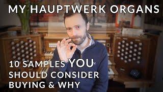  10 Hauptwerk Organs YOU Should Consider Buying & WHY | My Hauptwerk Setup