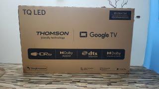 Thomson 65' inch TQ LED | 4K | Unboxing | Google TV | Bezel-less Design | 2GB RAM | Dolby Vision |