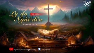 Lý Do Ngài Đến || Mira Đào || Tiên Ê Ca || JOY Production