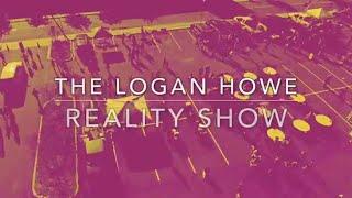 The Logan Howe, Reality Show, Episode 4