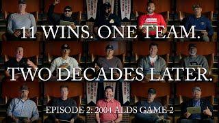 11 Wins. One Team. Two Decades Later. | Episode 2: 2004 ALDS Game 2