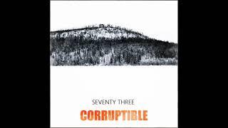 Seventy Three - Corruptible (2015) [FULL ALBUM]