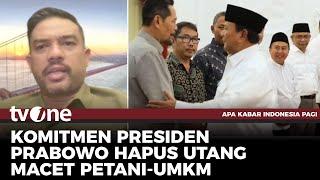 Maman Jelaskan Tujuan Presiden Prabowo Hapus Utang Macet UMKM-Petani | AKIP tvOne