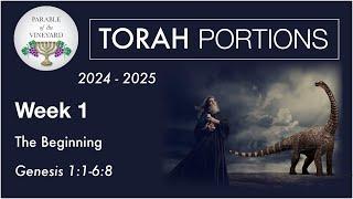 Torah Portion Week 1 - Genesis 1-6:8 (Creation - Nephilim - Giants - Dinosaurs)  2024 - 2025
