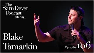 Finding Your "Garage Band" - The Power of Independent Filmmaking - Episode #106 - Blake Tamarkin