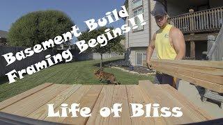 Basement Build 2 | Framing Begins | Life of Bliss