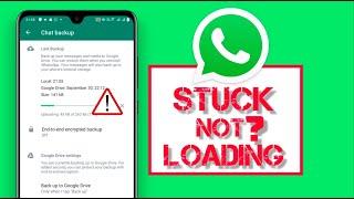 Fix WhatsApp chat backup Stuck/Loading while uploading to google drive on Android