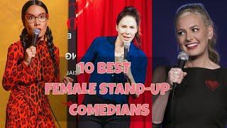 Top 10 Best Female  Stand-Up Comedians