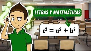 ¿Por qué en matemáticas utilizamos letras?