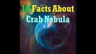 Discovering the Cosmos: 10 Fascinating Facts about the Crab Nebula