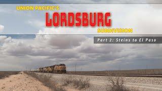 Union Pacific's Lordsburg Sub Part 2 [Steins, NM to El Paso and the Morenci Copper Mine]