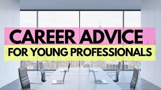 Career Tips for Young Professionals | 5 Career Tips to Help You Navigate Your Career as a New Grad