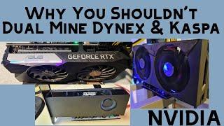 Why You Shouldn't Dual Mine Dynex and Kaspa!