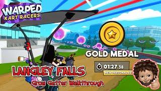 Warped Kart Racers - LANGLEY FALLS | Grow Getter with Gold Metal WALKTHROUGH