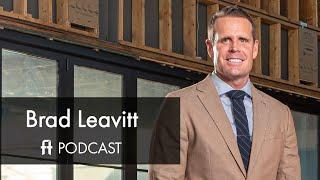 4 years of the AFT Construction Podcast with Brad Leavitt