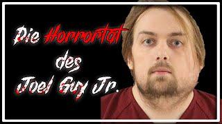 DIE HORRORTAT VON JOEL GUY JR. | True Crime Deutsch | Seriously Criminal 