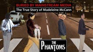 RICHPLANET TV - The True Story of Madeleine McCann - Part 5 (THE PHANTOMS)