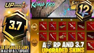 A12 Royal Pass & 3.7 Update 18 Upgradable Guns | 3.7 Update Premium &  All Release Dates | PUBGM