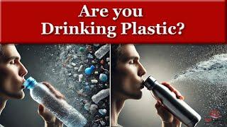 Are You Drinking Plastic? How to Reduce Microplastic Exposure.