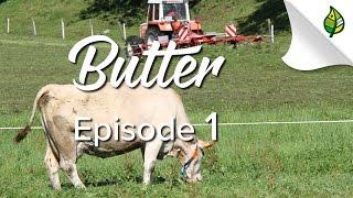 BUTTER (1/2) - Wer sie macht