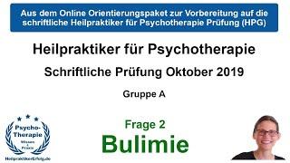 Bulimia nervosa (Frage 2) - Schriftliche HPP Pruefung Oktober 2019 - HeilpraktikerErfolg.de