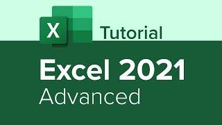 Excel 2021 Advanced Tutorial
